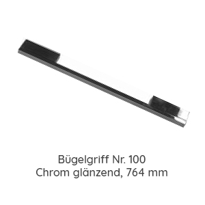 Griffvariante: 100 Chrom Glänzend 764 mm Länge