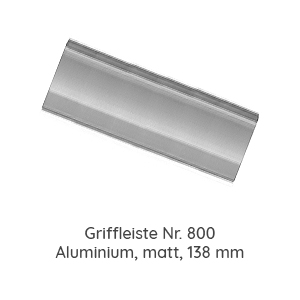 Griffvariante: 800 Aluminium, matt 138 mm Länge